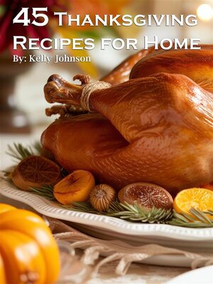 cover image of 45 Thanksgiving Recipes for Home